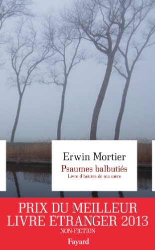 Stock image for Psaumes balbutis. Livre d'heures de ma mre for sale by Ammareal