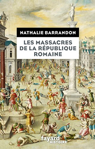 Beispielbild fr Les massacres de la rpublique romaine zum Verkauf von medimops