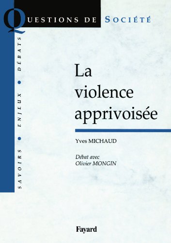 9782213671659: La violence apprivoise: Dbat avec Olivier Mongin