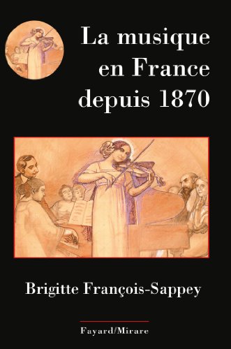 9782213671987: La musique en France depuis 1870