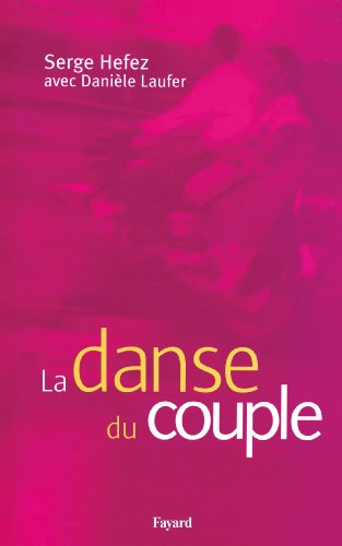 Beispielbild fr La danse du couple zum Verkauf von Revaluation Books