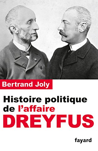 Stock image for Histoire politique de l'affaire Dreyfus for sale by GF Books, Inc.