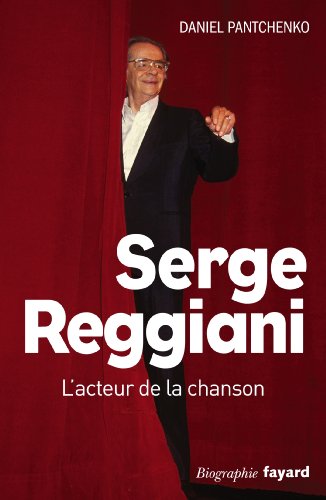 Beispielbild fr Serge Reggiani : L'acteur De La Chanson : Biographie zum Verkauf von RECYCLIVRE