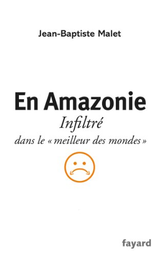 Beispielbild fr En Amazonie: infiltr dans le "meilleur des mondes" zum Verkauf von Ammareal