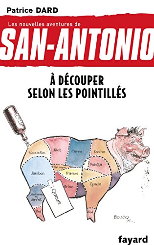 Stock image for  dcouper selon les pointills: Les nouvelles aventures de San Antonio for sale by books-livres11.com