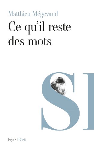 9782213677996: Ce qu'il reste des mots (Littrature Franaise)