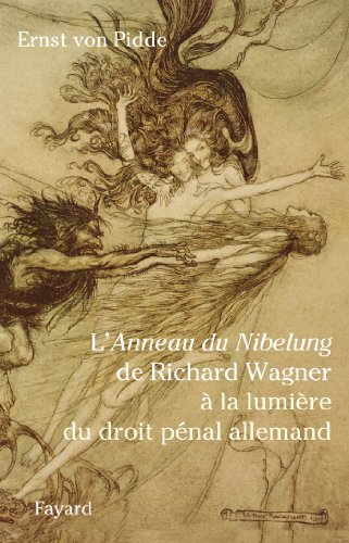 9782213678184: L'anneau du Nibelung de Richard Wagner  la lumire du droit pnal allemand
