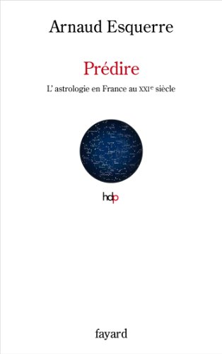 Beispielbild fr Prdire : L'astrologie Au Xxie Sicle En France zum Verkauf von RECYCLIVRE