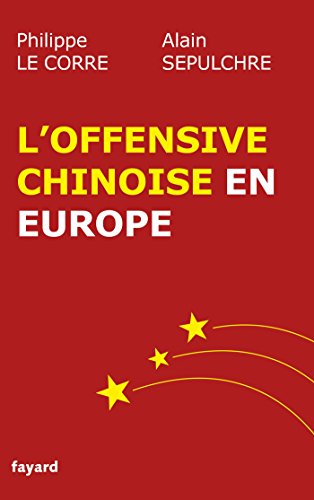 Stock image for L'offensive chinoise en Europe (Documents (14)) (French Edition) for sale by Wonder Book