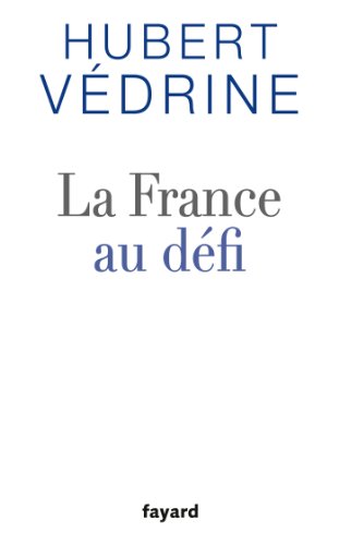 Beispielbild fr La France au defi (Documents (57)) zum Verkauf von Reuseabook