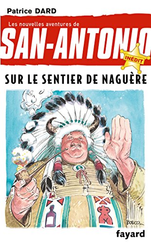 Beispielbild fr Sur le sentier de nagure: Nouvelles aventures de San Antonio Tome 28 zum Verkauf von Librairie Th  la page