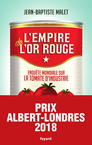 Beispielbild fr L'Empire de l'or rouge: Enqute mondiale sur la tomate d'industrie zum Verkauf von Ammareal