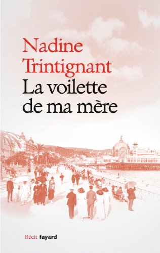 Imagen de archivo de LA VOILETTE DE MA MERE [Paperback] Trintignant, Nadine a la venta por LIVREAUTRESORSAS