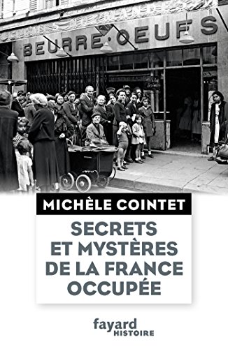 Beispielbild fr Secrets et mystres de la France occupe Cointet, Michle zum Verkauf von e-Libraire