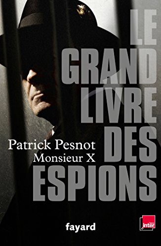 Beispielbild fr Le Grand Livre Des Espions zum Verkauf von RECYCLIVRE