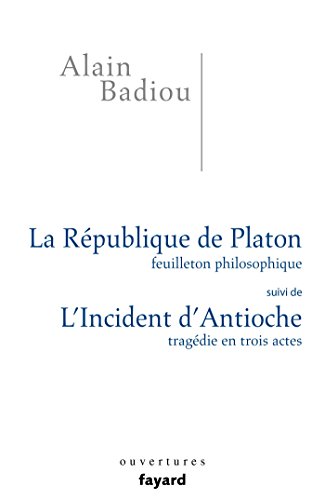 9782213685861: La Rpublique de Platon: suivi de L'incident d'Antioche