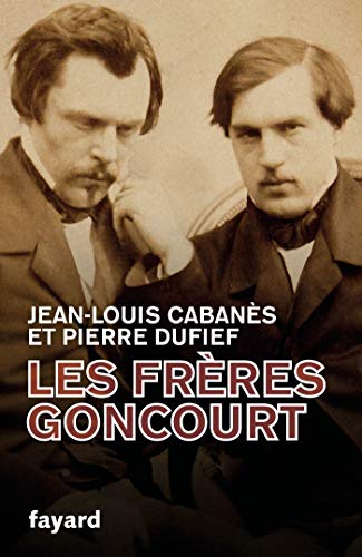 Beispielbild fr Les Frres Goncourt zum Verkauf von medimops