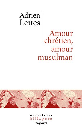 Beispielbild fr Amour chrtien et amour musulman zum Verkauf von Ammareal