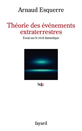 Beispielbild fr Theorie des evenements extraterrestres: Essai sur le recit fantastique zum Verkauf von LiLi - La Libert des Livres