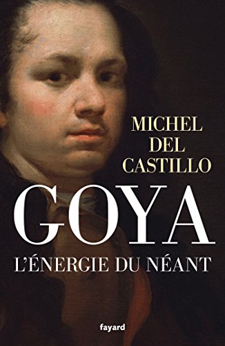 9782213686950: Goya: L'nergie du nant