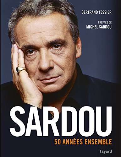 Beispielbild fr Michel Sardou, 50 ans zum Verkauf von medimops
