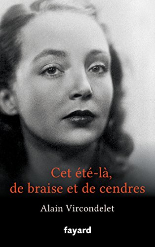 Stock image for Cet  t -l, de braise et de cendres [Paperback] Vircondelet, Alain for sale by LIVREAUTRESORSAS