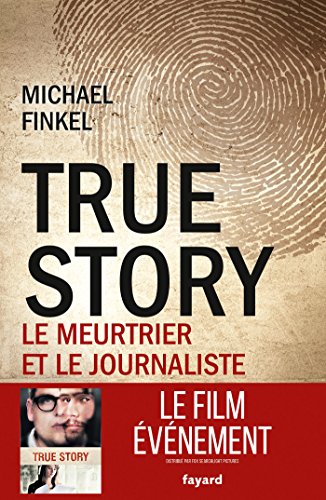 Imagen de archivo de True Story: Le meurtrier et le journaliste a la venta por Ammareal