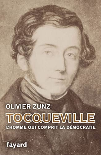 9782213700557: Tocqueville: L'homme qui comprit la dmocratie