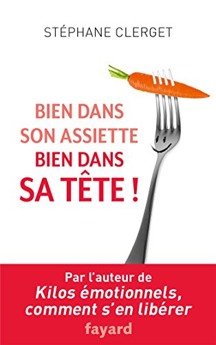Stock image for Bien dans son assiette, bien dans sa tte for sale by Ammareal