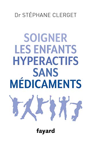 Stock image for Soigner les enfants hyperactifs sans mdicaments for sale by medimops
