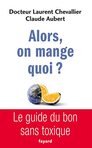Stock image for Alors, on mange quoi ? (French Edition) for sale by HPB-Ruby