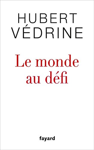 Beispielbild fr Le monde au d fi [Paperback] V drine, Hubert zum Verkauf von LIVREAUTRESORSAS