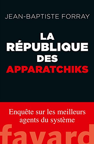 Beispielbild fr La Rpublique des apparatchiks zum Verkauf von medimops