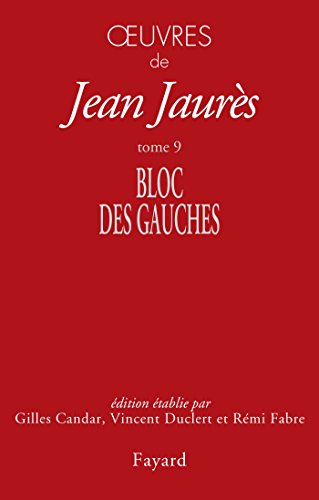 Stock image for Oeuvres : Tome 9, Bloc des gauches (1902-1904) for sale by Revaluation Books