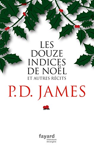 Beispielbild fr Les douze indices de Noël [Paperback] James, Phyllis Dorothy zum Verkauf von LIVREAUTRESORSAS