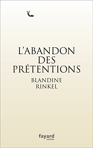 Stock image for L'Abandon Des Pretentions for sale by ThriftBooks-Dallas