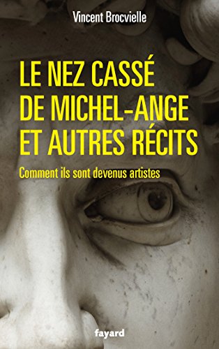 Stock image for Le nez cass de Michel-Ange et autres rcits for sale by medimops