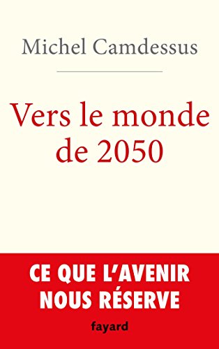 Beispielbild fr Vers le monde de 2050 zum Verkauf von WorldofBooks