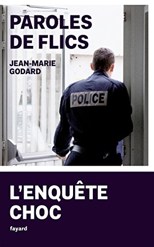 Beispielbild fr Paroles de flics: L'enqute choc zum Verkauf von Ammareal