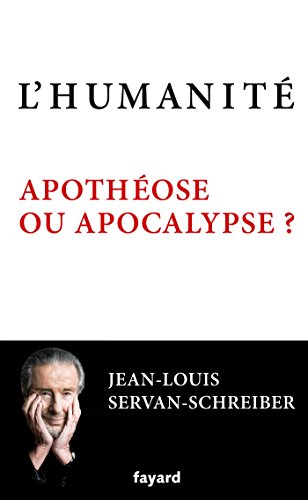 Beispielbild fr L'Humanit, apothose ou apocalypse ? zum Verkauf von medimops