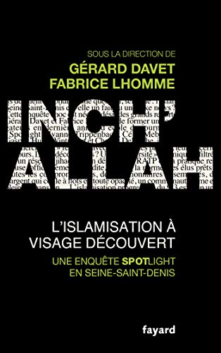 Beispielbild fr Inch'allah : l'islamisation  visage dcouvert zum Verkauf von Ammareal