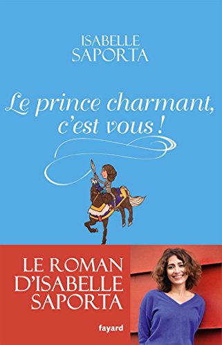 Stock image for Le Prince charmant, c'est vous ! for sale by medimops