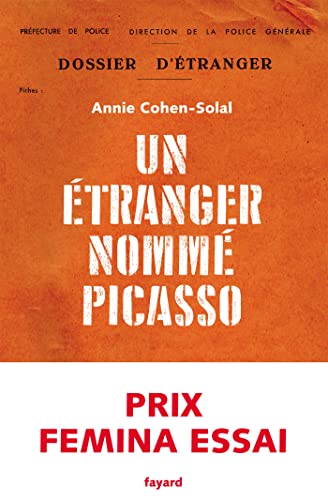Stock image for Un étranger nommé Picasso: Prix Femina Essai 2021 for sale by ZBK Books