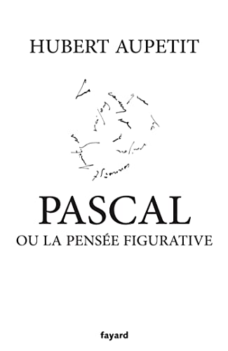 Beispielbild fr Pascal ou la pense figurative zum Verkauf von medimops