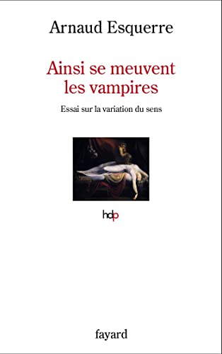 9782213716954: Ainsi se meuvent les vampires: Essai sur la variation du sens