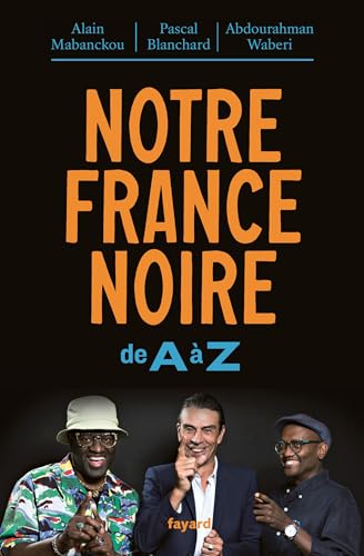 Beispielbild fr Notre France noire: De A  Z zum Verkauf von Ammareal
