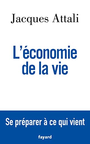 9782213717524: L'conomie de la vie: Se prparer  ce qui vient