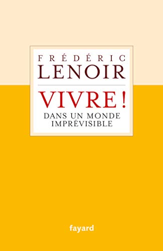 Beispielbild fr Vivre!: Dans Un Monde Impre visible (French Edition) zum Verkauf von Big Bill's Books