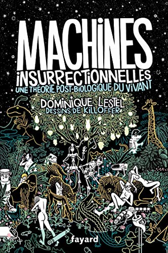 Imagen de archivo de Machines insurrectionnelles: Une thorie post-biologique du vivant a la venta por GF Books, Inc.