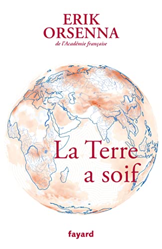 Stock image for La Terre a soif: Petit prcis de mondialisation Tome VI for sale by Buchpark